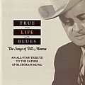 Bill Monroe - True Life Blues: The Songs of Bill Monroe альбом