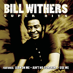 Bill Withers - Super Hits альбом