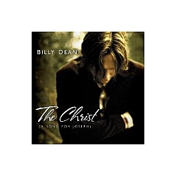 Billy Dean - The Christ  альбом