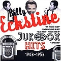 Billy Eckstine - Jukebox Hits 1943-1953 альбом