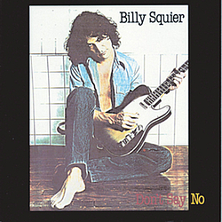 Billy Squier - Don&#039;t Say No album
