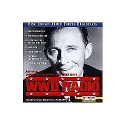 Bing Crosby - WWII Radio Broadcast July 6, 1944 and November 30, 1944 альбом