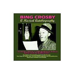 Bing Crosby - A Musical Autobiography album