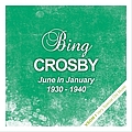 Bing Crosby - June In January  (1930 - 1940) album