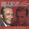 Bing Crosby - True Love альбом