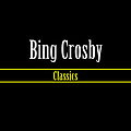 Bing Crosby - Classics album
