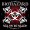 Biohazard - Kill Or Be Killed album