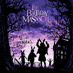 The Birthday Massacre - Walking With Strangers album