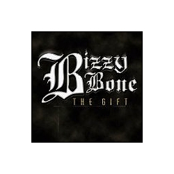 Bizzy Bone - The Gift альбом