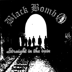 Black Bomb A - Straight in the vein album