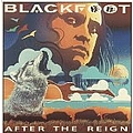 Blackfoot - After the Reign альбом