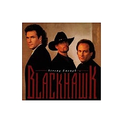 Blackhawk - Strong Enough альбом