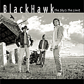 Blackhawk - The Sky&#039;s the Limit альбом
