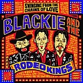 Blackie &amp; the Rodeo Kings - Swinging From The Chains Of Love альбом