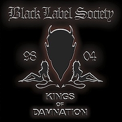 Black Label Society - Kings of Damnation: Era 1998-2004 альбом