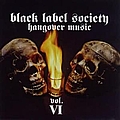 Black Label Society - Hangover Music, Vol. 6 album