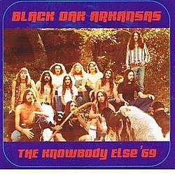 Black Oak Arkansas - The Knowbody Else &#039;69 album