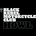Black Rebel Motorcycle Club - Howl album