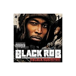 Black Rob - The Black Rob Report album