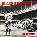 Black Train Jack - No Reward album