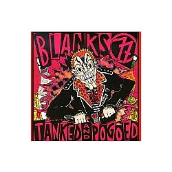 Blanks 77 - Tanked and Pogoed альбом