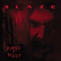 Blaze - Blood and Belief альбом