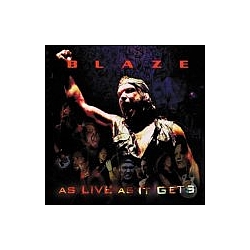 Blaze - As Live as It Gets альбом