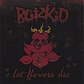 Blitzkid - Let Flowers Die album