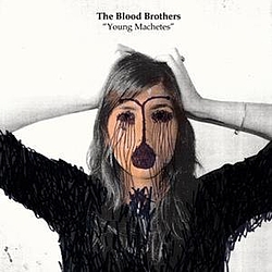 The Blood Brothers - Young Machetes альбом