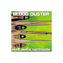 Blood Duster - Str8 Outta Northcote album