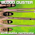 Blood Duster - Str8 Outta Northcote альбом