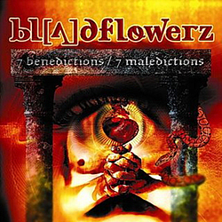 Bloodflowerz - 7 Benedictions / 7 Maledictions album
