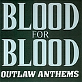 Blood For Blood - Outlaw Anthems album