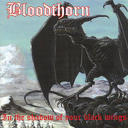Bloodthorn - In The Shadow Of Your Black Wings album