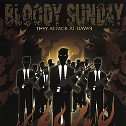 Bloody Sunday - They Attack At Dawn альбом