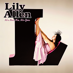 Lily Allen - It&#039;s Not Me, It&#039;s You album