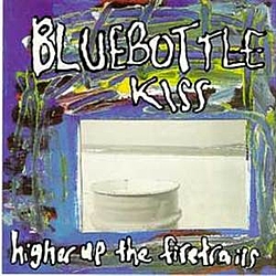 Bluebottle Kiss - Higher Up the Firetrails album