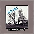 The Blue Dogs - Letters From Round O album