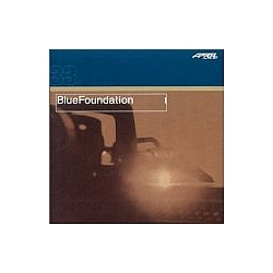 Blue Foundation - Blue Foundation альбом
