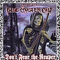 Blue Oyster Cult - Don&#039;t Fear The Reaper: The Best of Blue Oyster Cult альбом