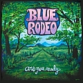 Blue Rodeo - Are You Ready album