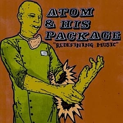 Atom And His Package - Redefining Music album