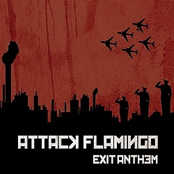 Attack Flamingo - Exit Anthem album