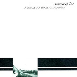 Audience Of One - I Remember.... album