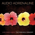 Audio Adrenaline - Live From Hawaii...The Farewell Concert album