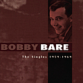Bobby Bare - The Singles 1959 - 1969 album