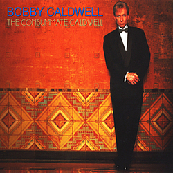 Bobby Caldwell - The Consummate Caldwell альбом