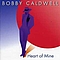 Bobby Caldwell - Heart Of Mine альбом