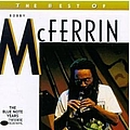 Bobby McFerrin - The Best Of Bobby McFerrin - The Blue Note Years album