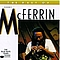 Bobby McFerrin - The Best Of Bobby McFerrin - The Blue Note Years альбом